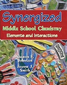 synergized middle school chemistry elements and interactions Doc